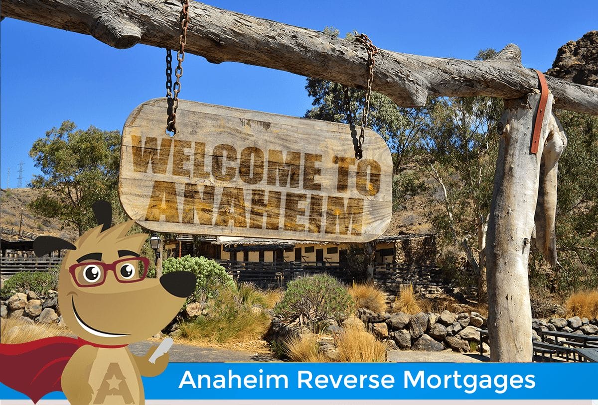 reverse mortgages in anaheim CA