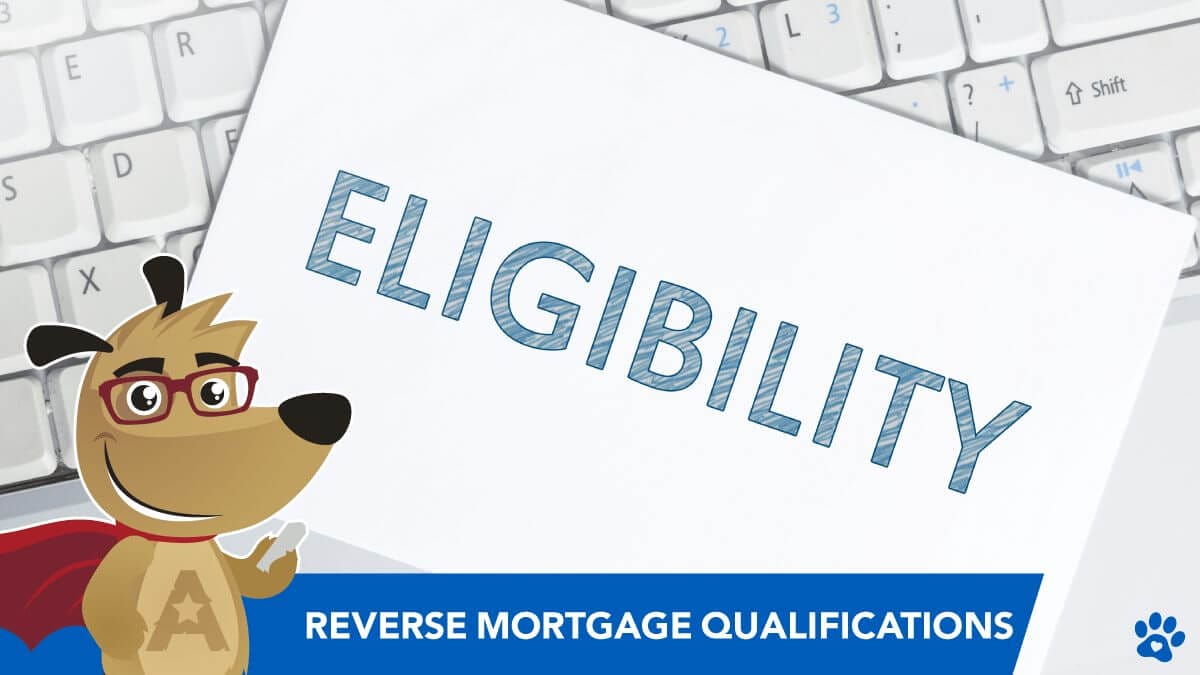 ARLO teaching reverse mortgage eligibility & qualifications