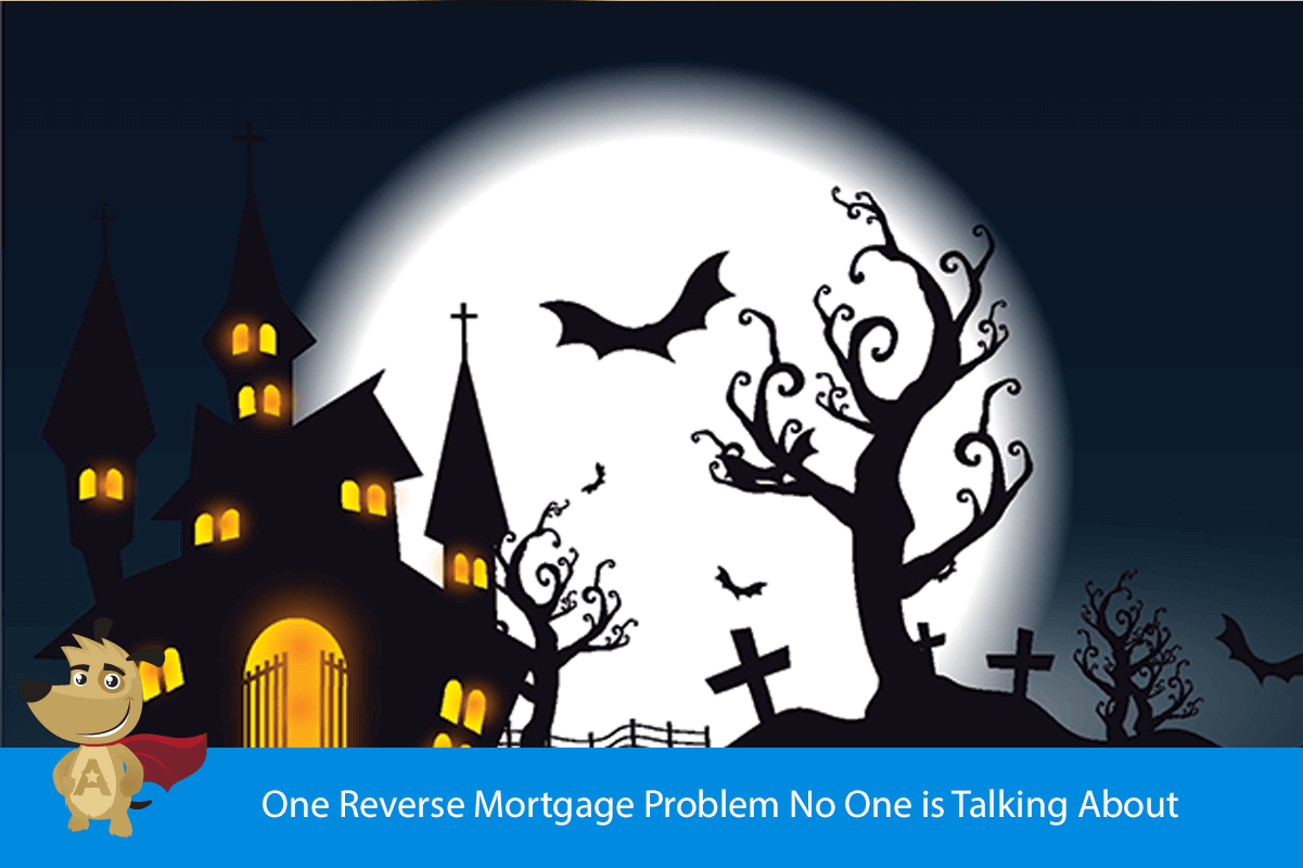 One Reverse Mortgage Problem No One is Talking About