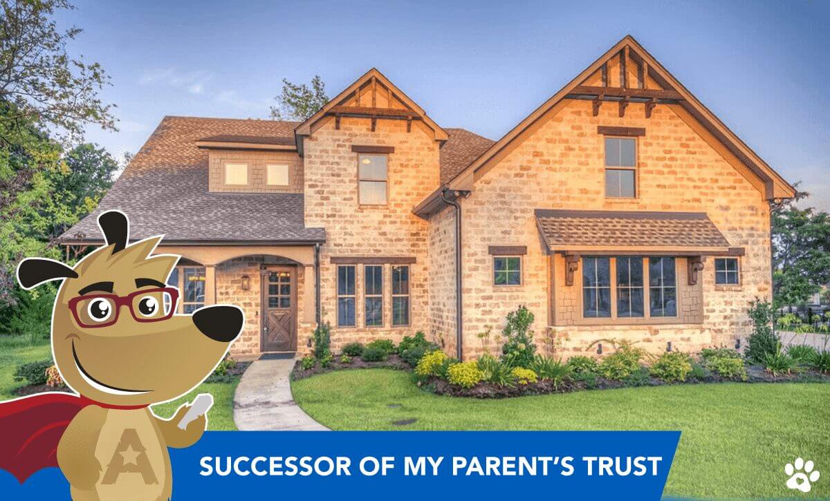 Successor of my Parent’s Trust with a Reverse Mortgage