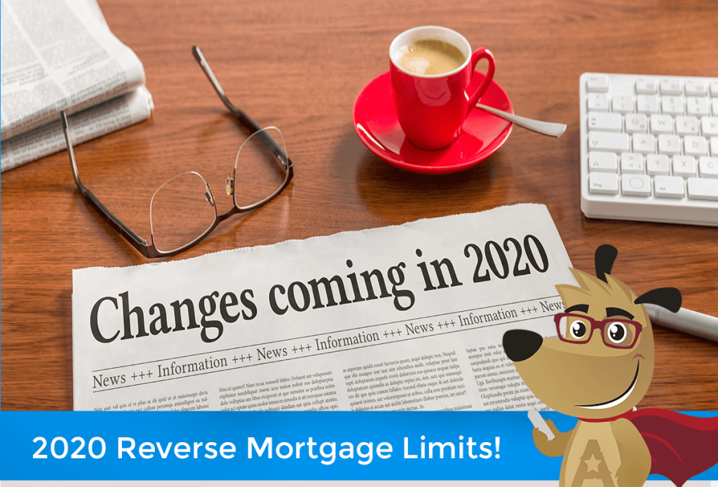 2020 Reverse Mortgage Limits Officially 765,600