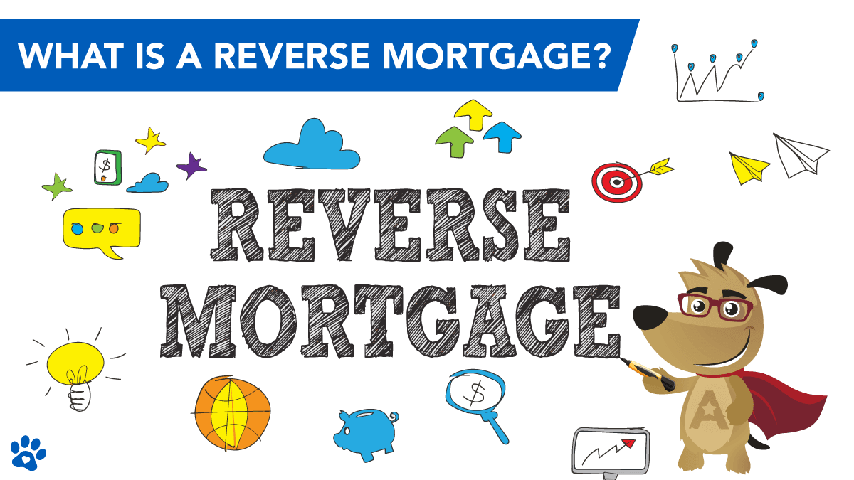 ARLO™ explains what a reverse mortgage is in simple terms