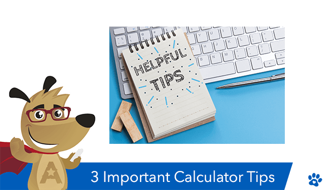 3 Calculator Tips